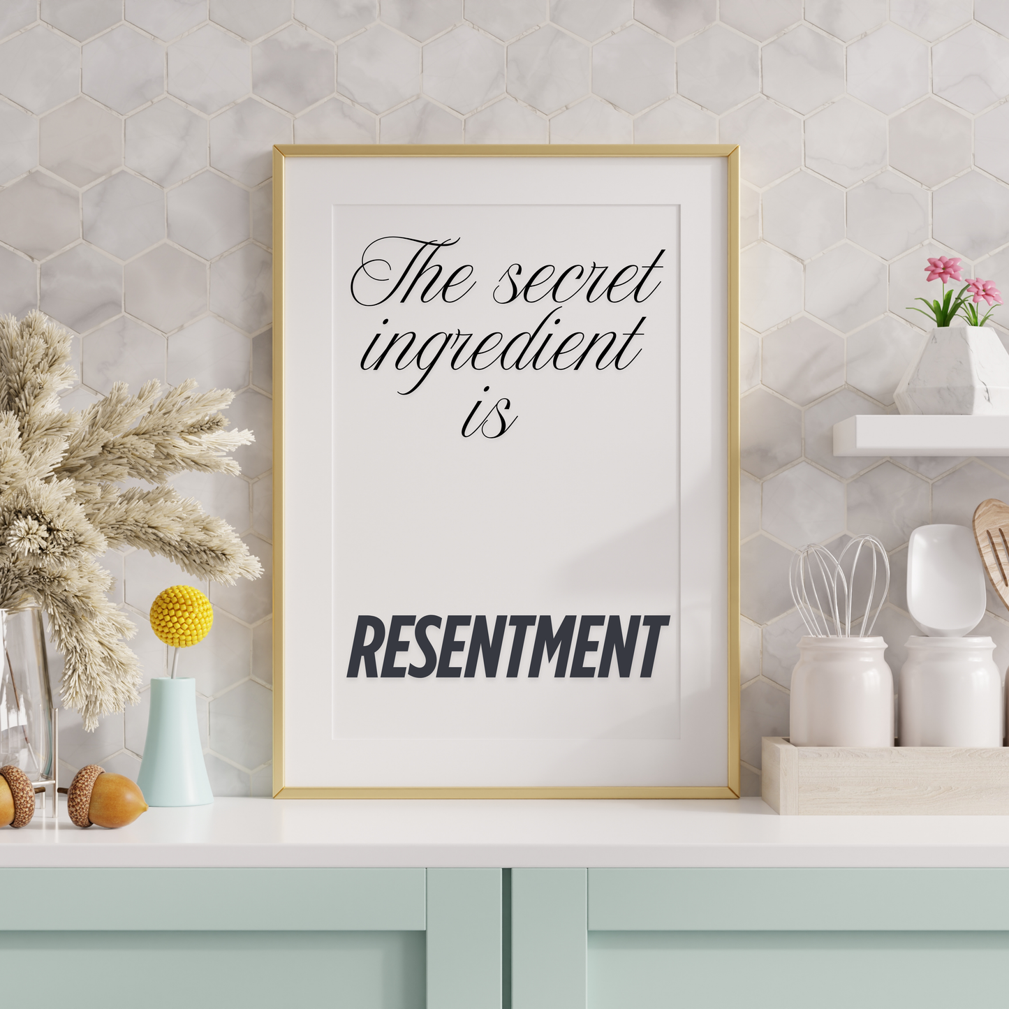 The secret ingredient is resentment