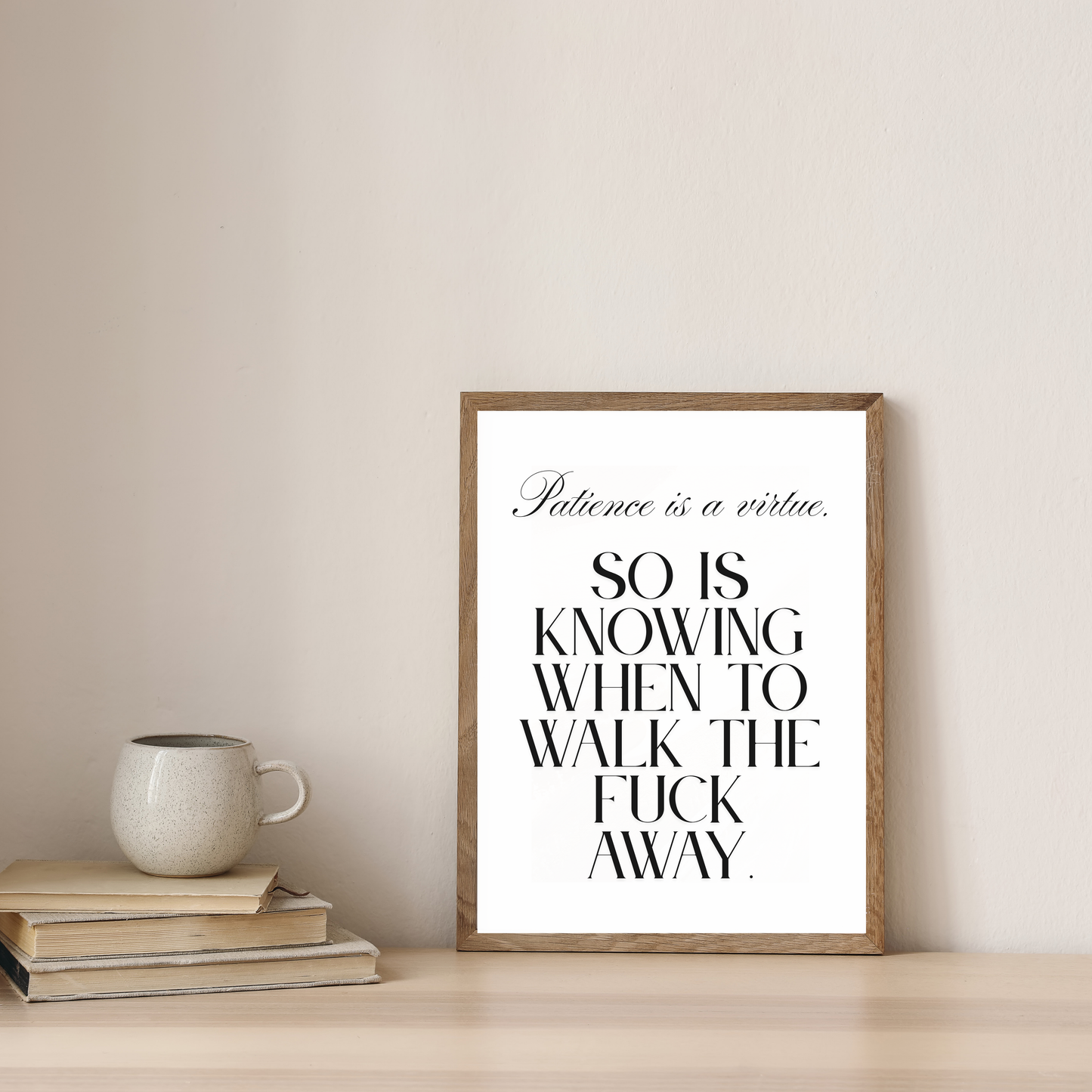 Patience is a virtue. So is knowing when to walk away