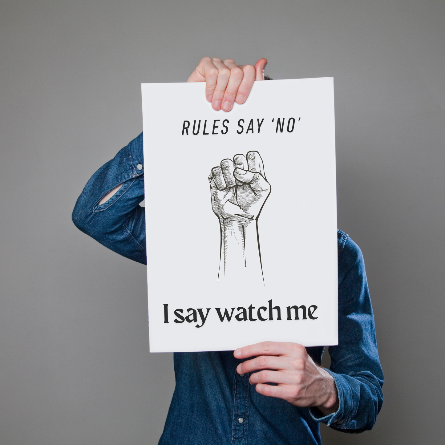 Rules say 'no.' I say 'watch me.